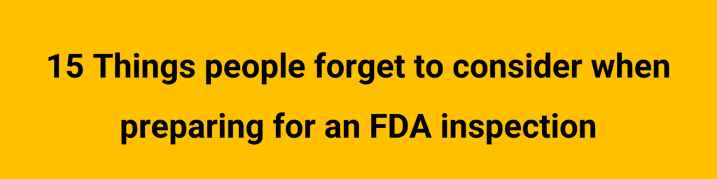Does your FDA inspection plan include the answers to these 15 questions?