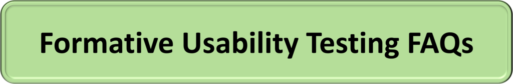 Formative Usability Testing FAQs 1024x169 Formative usability testing   Frequently Asked Questions?