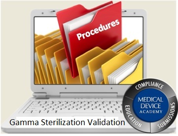 Gamma Sterilization Validation Gamma Sterilization Validation (SYS 047) Procedure