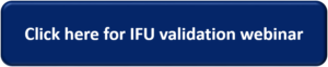 IFU Validation Webinar Button 300x62 IFU validation is not a risk reduction   Deviation 7
