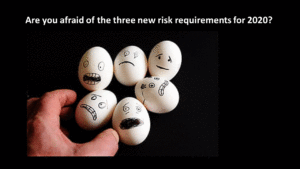 Slide1 300x169 Are you afraid of the three new risk requirements for 2020?