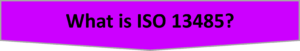 what is ISO 13485 cornerstone 300x51 what is ISO 13485 cornerstone